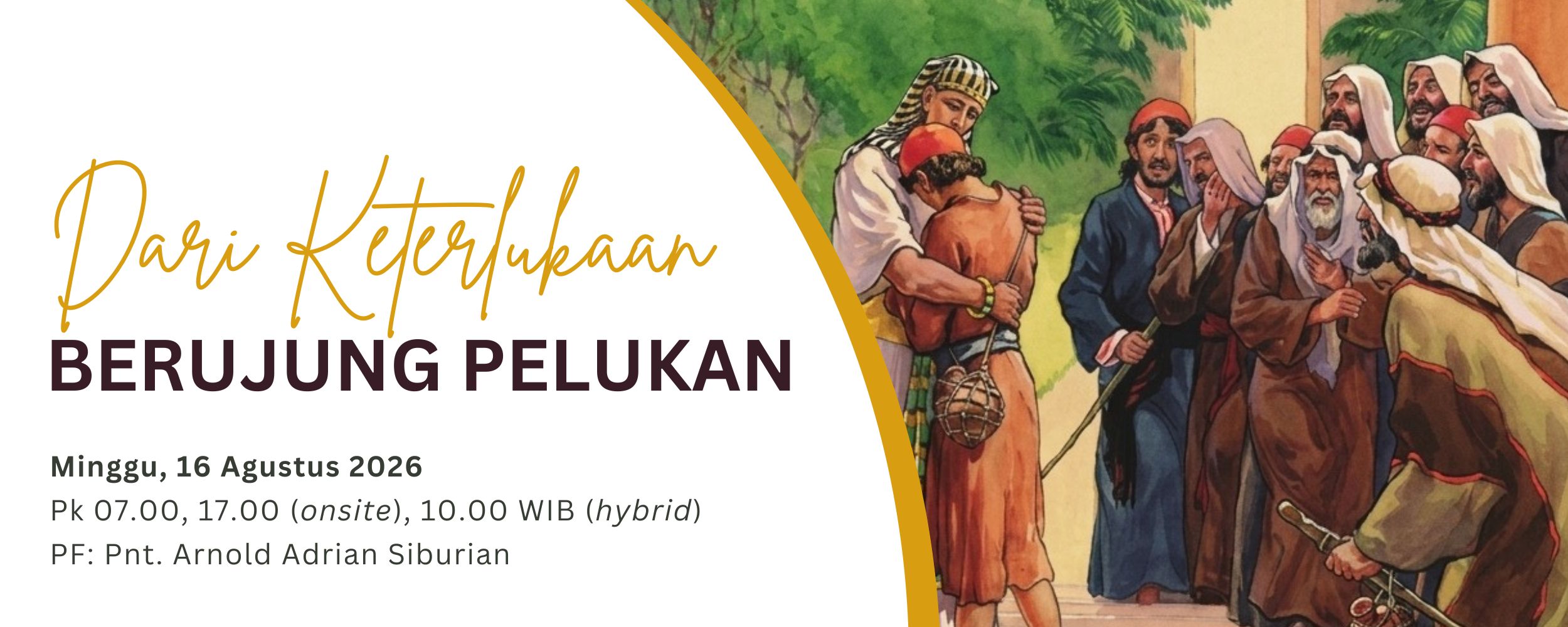 Banner Dari Keterlukaan Berujung Pelukan
